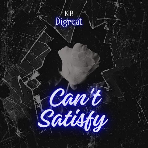 Can't Satisfy album art