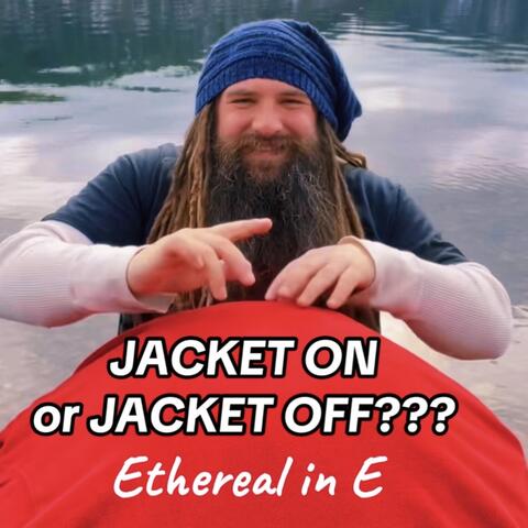 Jacket on or Jacket Off??? album art