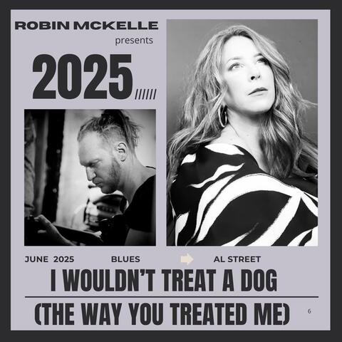 I Wouldn't Treat A Dog (the way you treated me) [feat. Al Street] album art