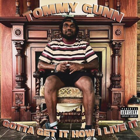 Gotta Get It How I Live It album art