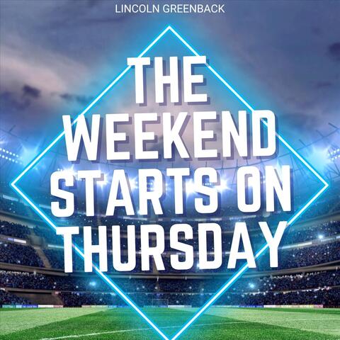 The Weekend Starts On Thursday album art