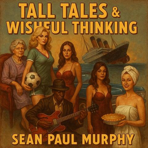 Tall Tales & Wishful Thinking album art