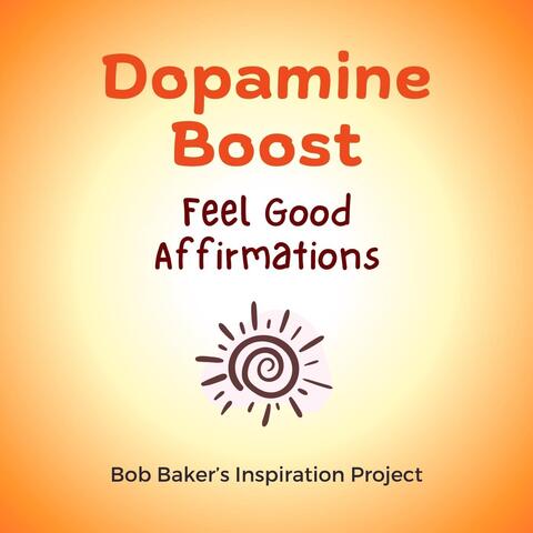 Dopamine Boost Feel Good Affirmations album art