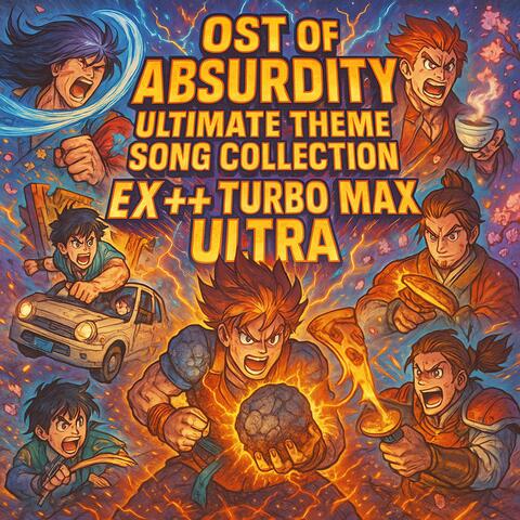 OST of Absurdity: Ultimate Theme Song Collection EX++ Turbo Max Ultra album art