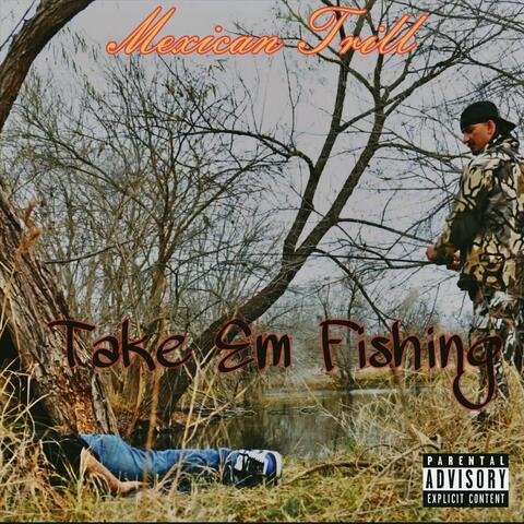 Take Em Fishing album art
