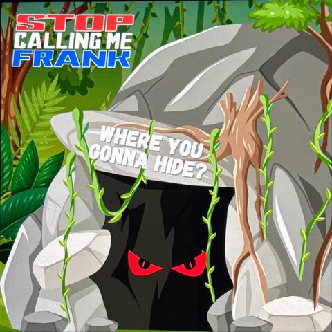 Where You Gonna Hide album art