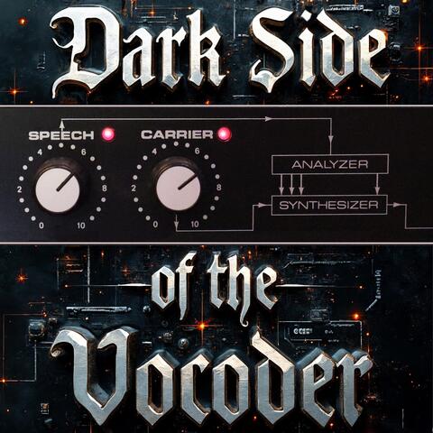 Dark Side of the Vocoder album art