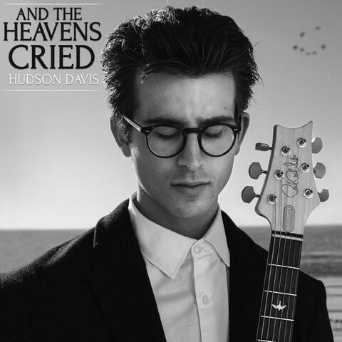 And the Heavens Cried album art