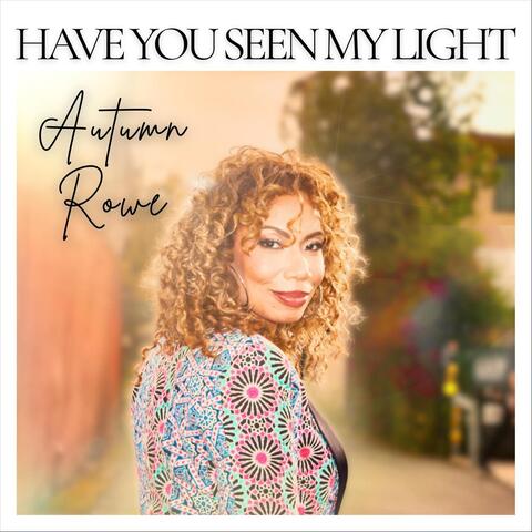 Have You Seen My Light (Radio Edit) album art