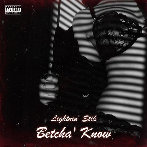 Betcha' Know album art