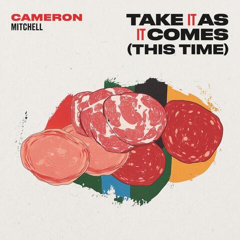 Take It as It Comes (This Time) album art