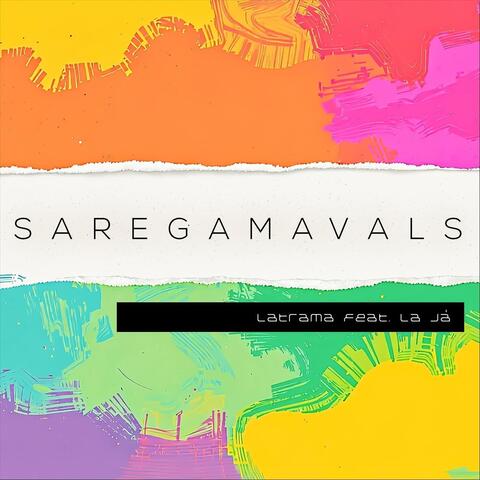 Saregamavals (feat. La Já) album art