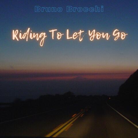 Riding to Let You Go album art