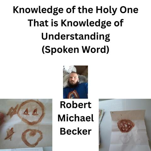 Knowledge of the Holy One That is Knowledge of Understanding (Spoken Word) album art