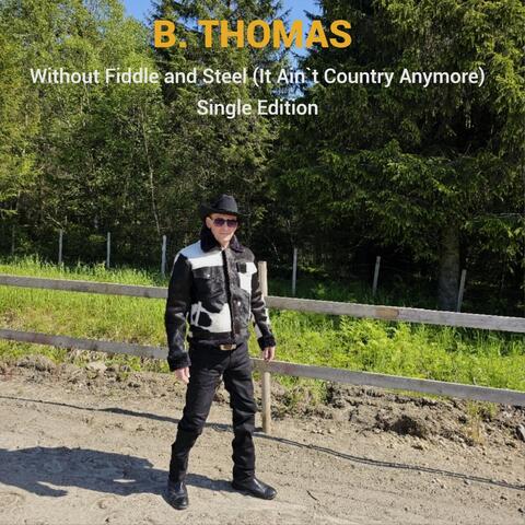 Without Fiddle and Steel (It Ain`t Country Anymore) album art