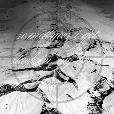 sometimes i get stuck in my head and can't get out album art