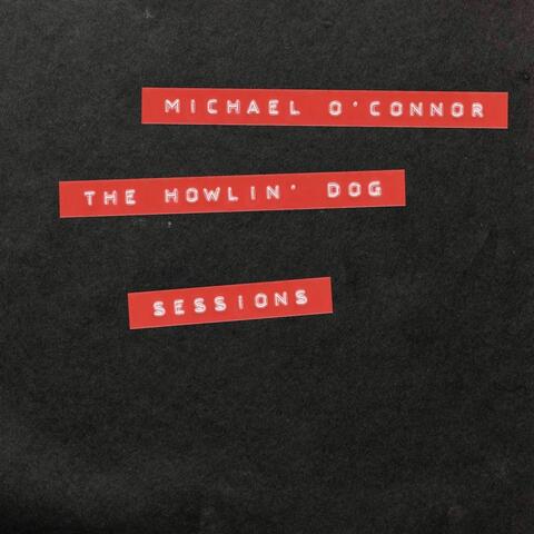 The Howlin' Dog Sessions album art