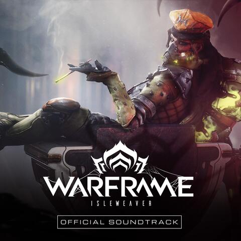 Warframe: Isleweaver (Official Soundtrack) album art