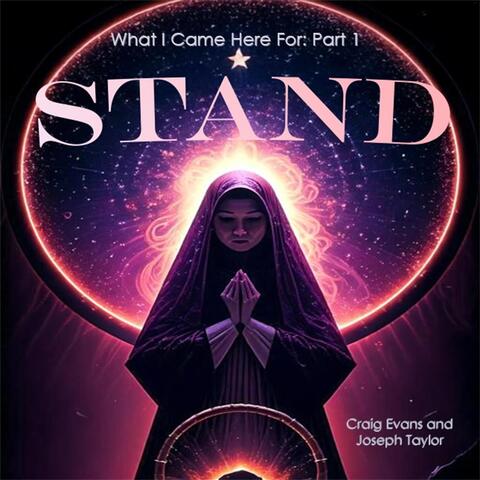 Stand: What I Came Here For, Pt. 1 album art