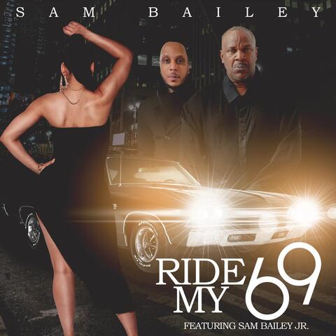 Ride My 69 (feat. Sam Bailey Jr) album art