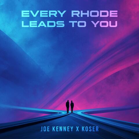 Every Rhode Leads to You album art