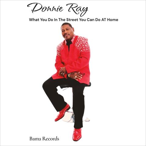 What You Do in the Street You Can Do at Home album art