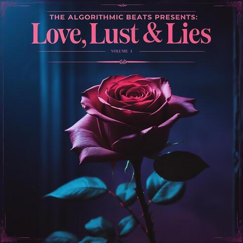 The Algorithmic Beats Presents: Love, Lust & Lies album art