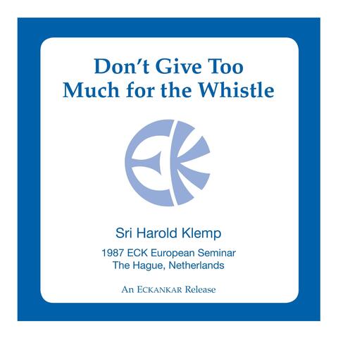 Don't Give Too Much for the Whistle album art