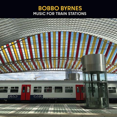 Music for Train Stations Vol 1 album art