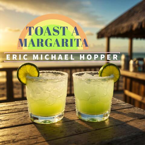 Toast a Margarita album art