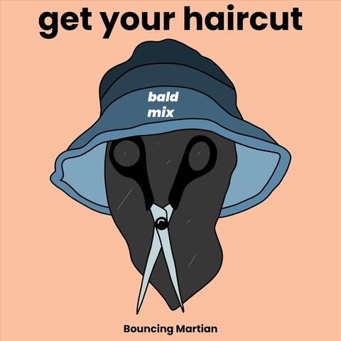 Get Your Haircut (Bald Mix) album art