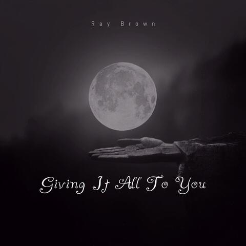Giving It All to You album art