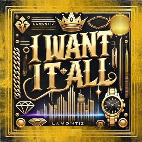 I Want It All album art