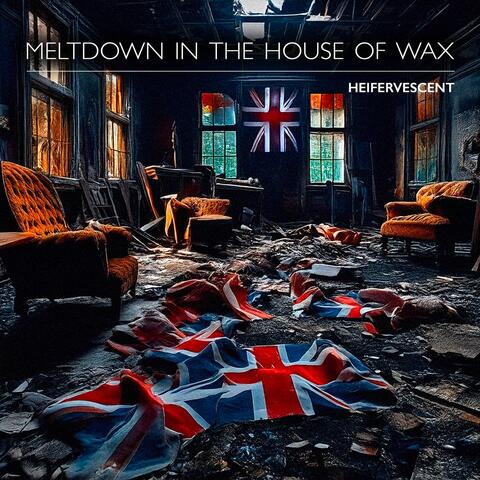 Meltdown in the House of Wax album art