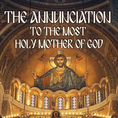 The Annunciation to the Most Holy Mother of God (Live) album art