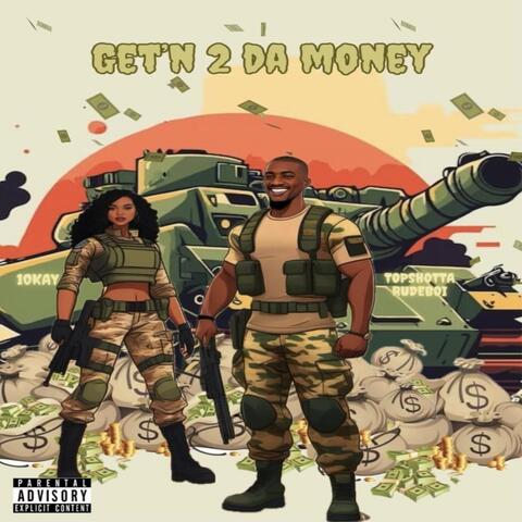 Get’n 2 da Money (feat. 10kay) album art