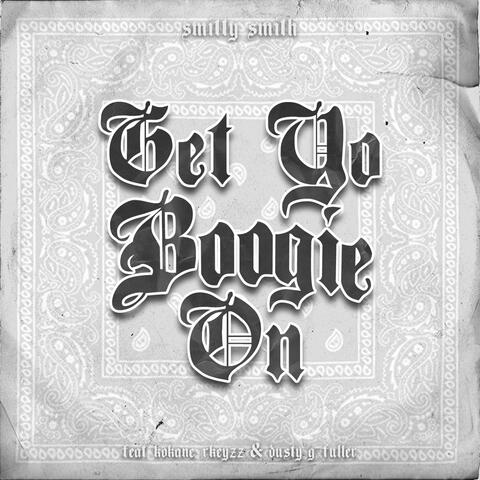 Get Yo Boogie On (feat. Kokane, Rkeyzz & Dusty G. Fuller) album art