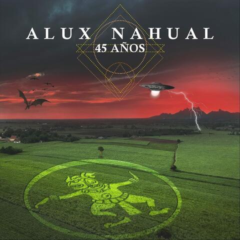 Alux Nahual 45 Años album art