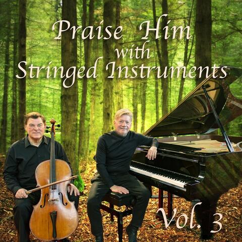 Praise Him with Stringed Instruments, Vol. 3 album art