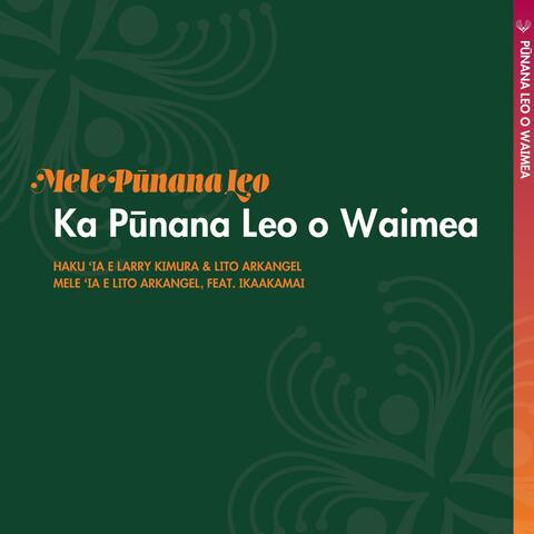 Ka Pūnana Leo o Waimea (feat. Ikaakamai) album art