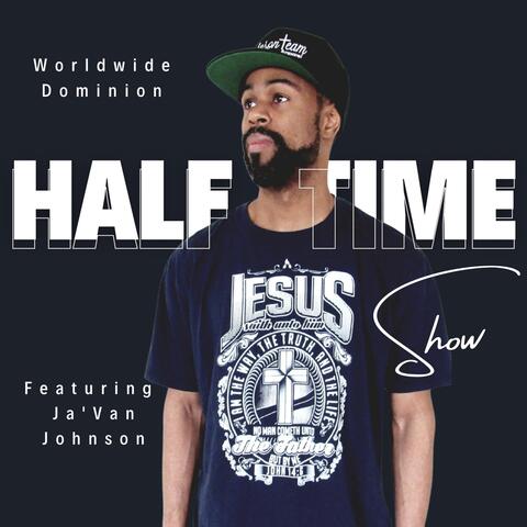 Worldwide Dominion Halftime Show Featuring Ja' Van Johnson album art