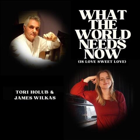 What the World Needs Now (Is Love Sweet Love) [feat. Fran Cyr, Marianna Vagnini-Dadamo & Tina Sampogna] album art