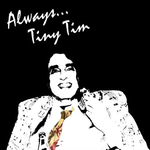 Always, Tiny Tim album art
