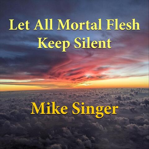 Let All Mortal Flesh Keep Silent album art