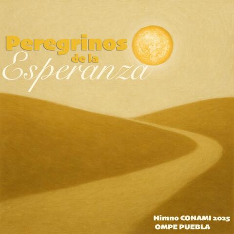 Peregrinos De La Esperanza Conami 2025 OMPE Puebla album art