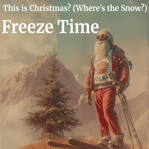 This Is Christmas? (Where's the Snow?) album art