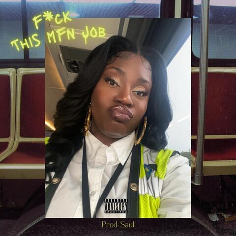 F*ck This Mfn Job album art