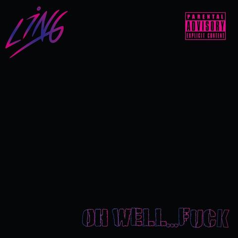 Oh Well...Fuck album art