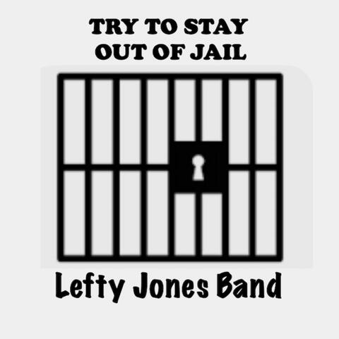 Try to Stay out of Jail album art