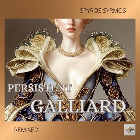 Persistent Galliard Remixed album art